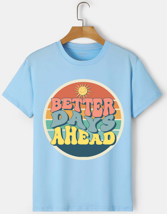 Better Days Ahead Premium Oversized Unisex T-Shirt ( baby blue )